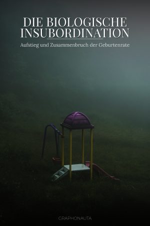 Die biologische Insubordination