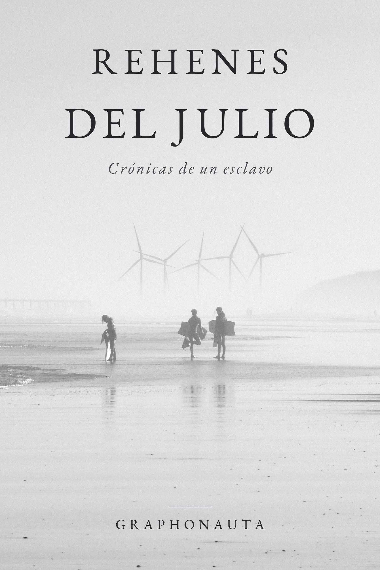 Rehenes del Julio — Ebook