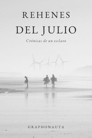 Rehenes del Julio